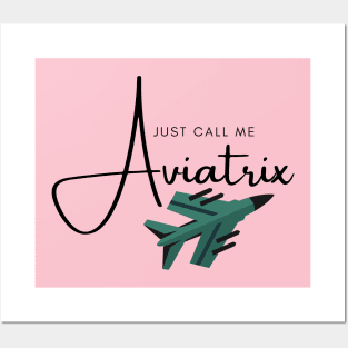 Just Call Me Aviatrix Jet Posters and Art